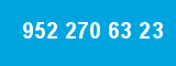 952 270 63 23 952 270 63 23